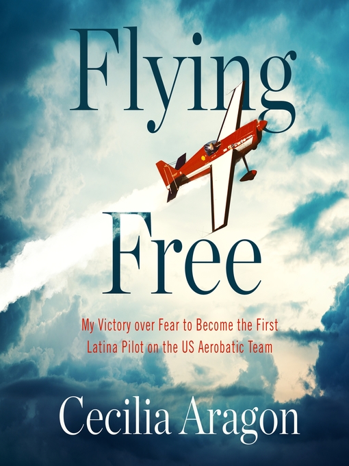 Title details for Flying Free by Cecilia Aragon - Available